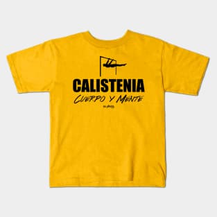 Cuerpo y Mente CALISTENIA 2 Kids T-Shirt